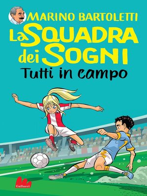 cover image of La squadra dei sogni 2. Tutti in campo